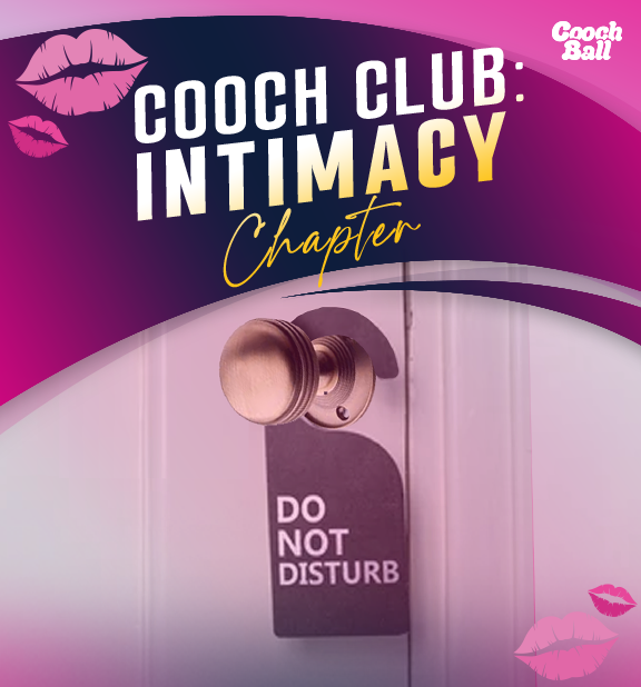 Cooch Club: Intimacy Chapter Membership - Bloom Better
