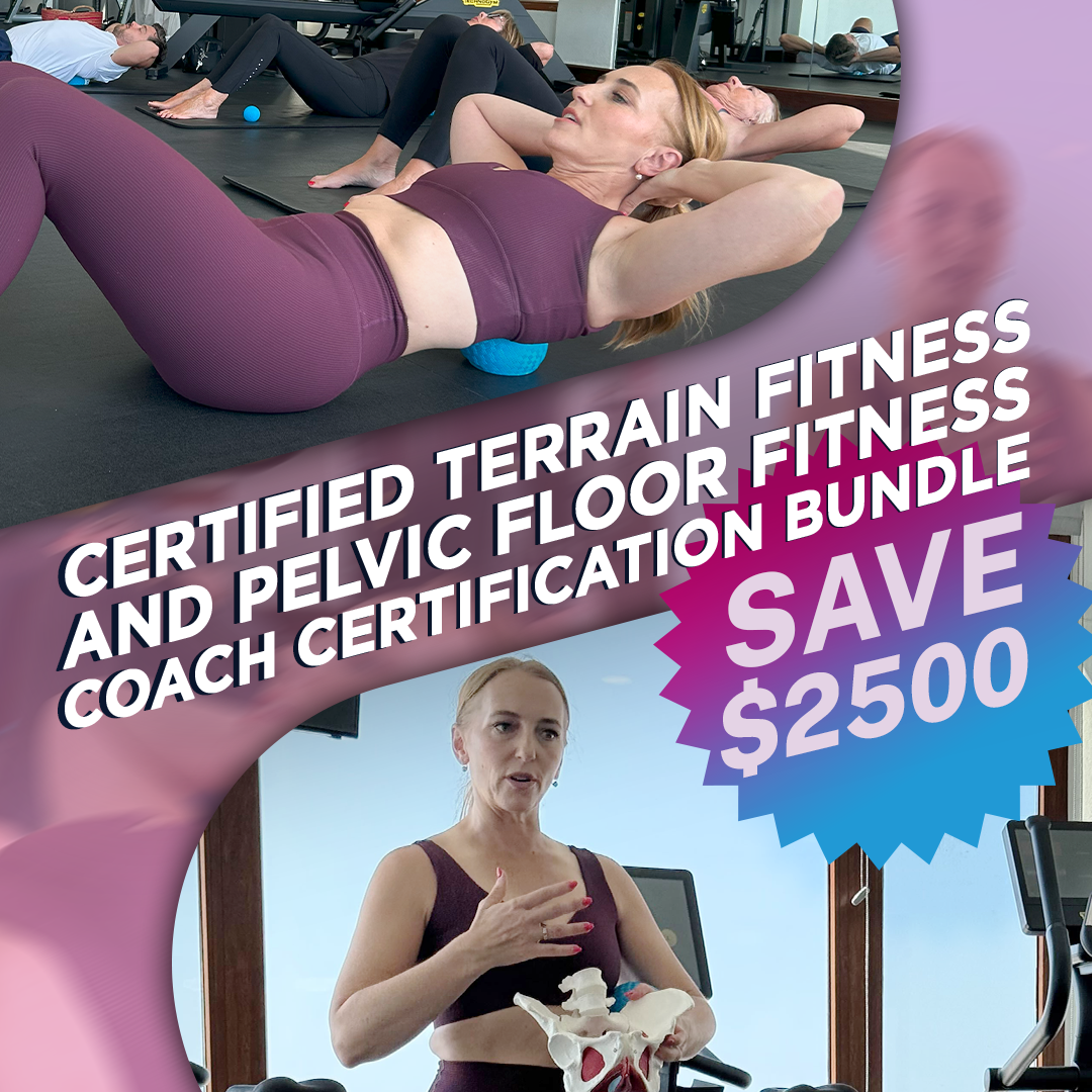 Certified Terrain Fitness and Pelvic Floor Fitness Coach Certification Bundle